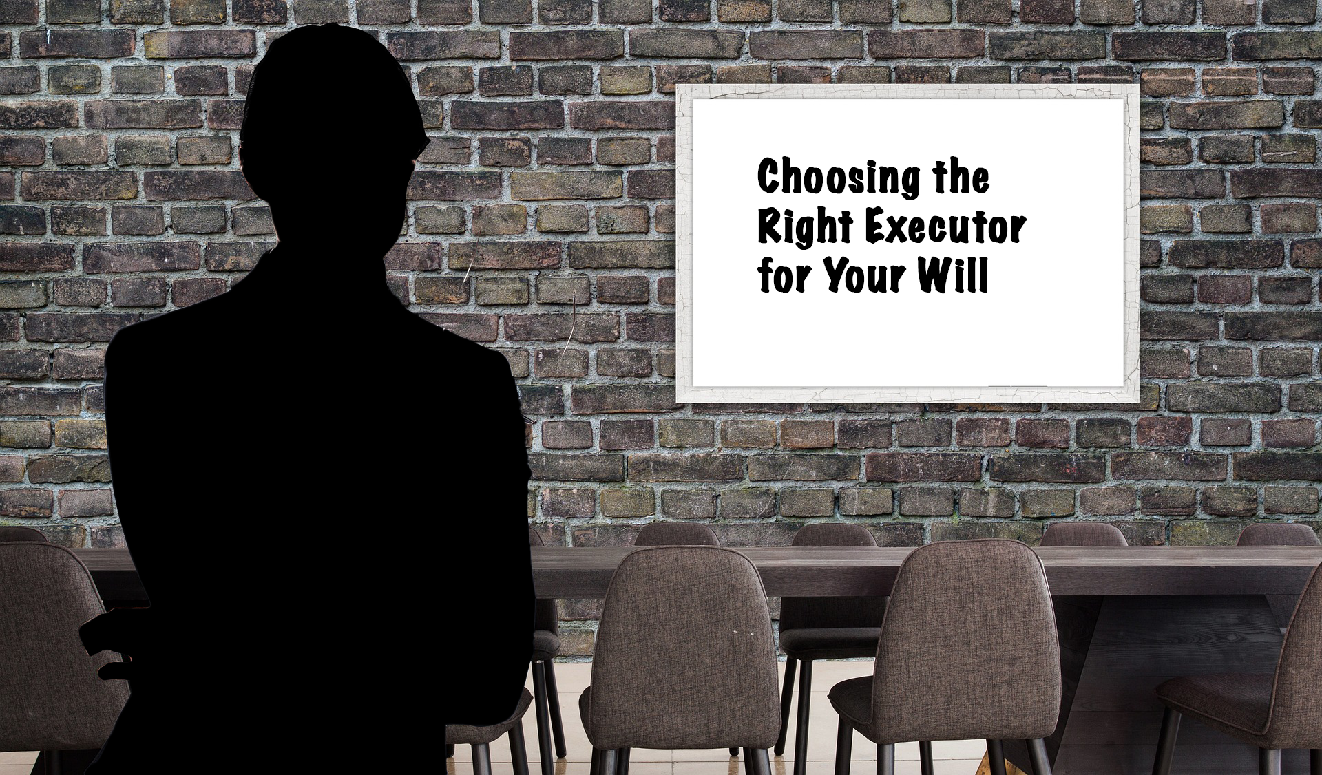 executor for your will - choosing right
