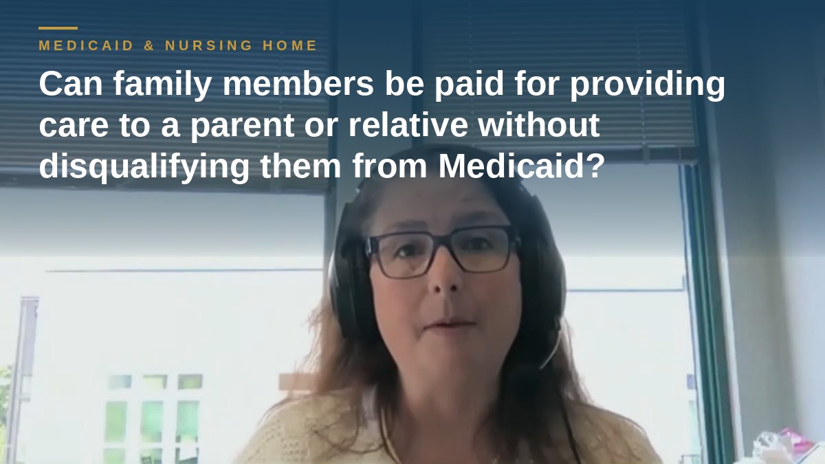 Shannon Pawley explains: Can family members be paid for providing care to a parent or relative without disqualifying them from Medicaid?