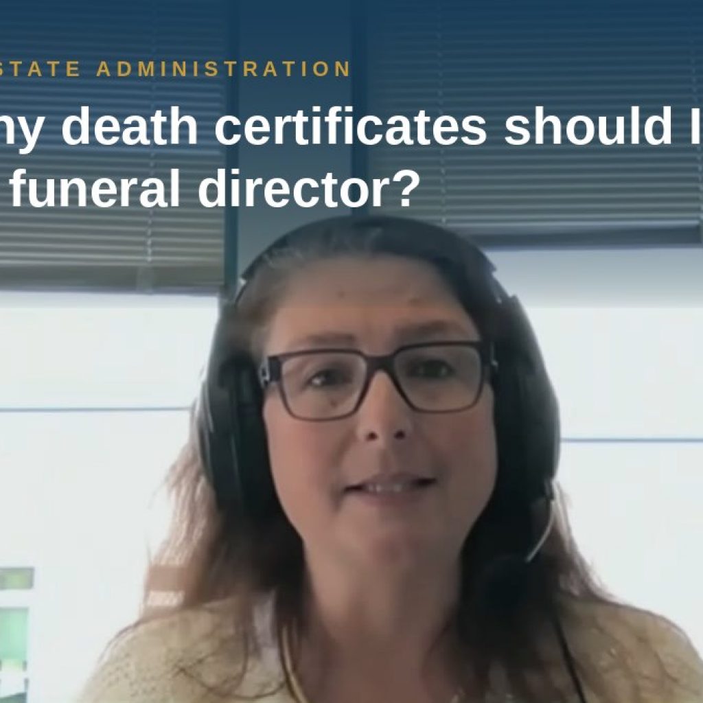 Shannon Pawley explains: How many death certificates should I request from the funeral director?