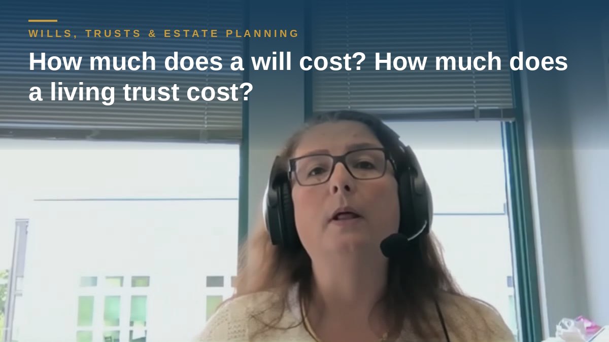 Shannon Pawley explains: How much does a will cost? How much does a living trust cost?