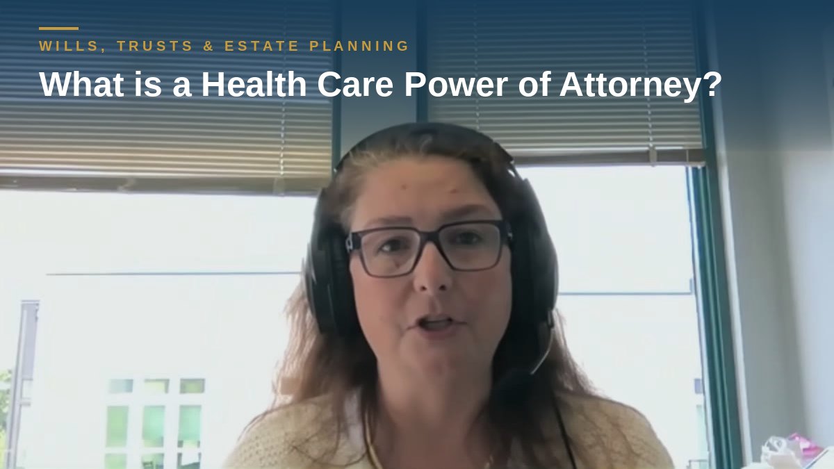 Shannon Pawley explains: What is a Health Care Power of Attorney?