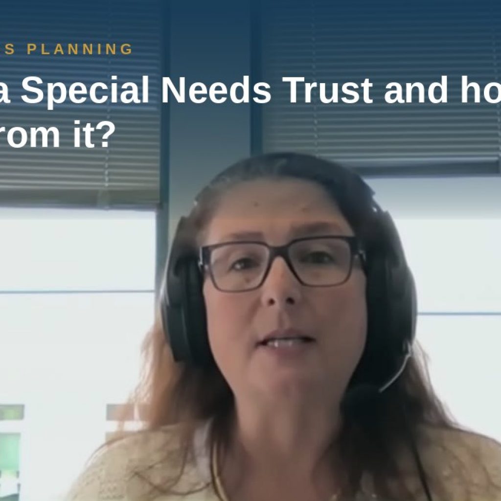 Shannon Pawley explains: What is a Special Needs Trust and how can I benefit from it?