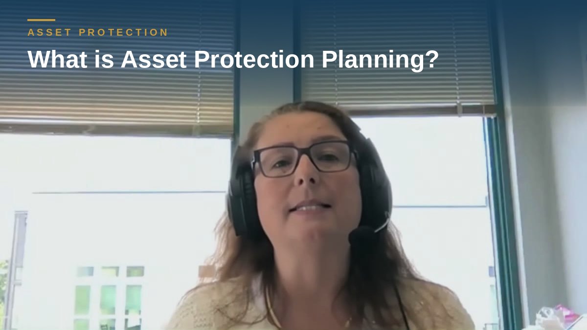 Shannon Pawley explains: What is Asset Protection Planning?